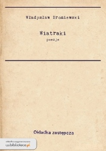 Okładka: Władysław Broniewski - Wiatraki