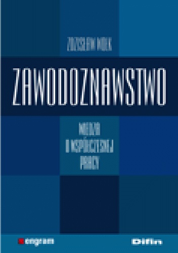 Okładka: Zdzisław Wołk - Zawodoznawstwo. Wiedza o współczesnej pracy