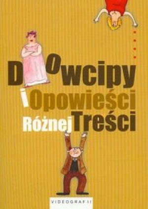 Okładka: Elżbieta Spadzińska-Żak - Dowcipy i opowieści różnej treści