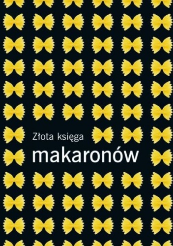 Okładka: Carla Bardi - Złota księga makaronów
