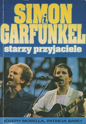 Okładka: Joseph Morella - Simon i Garfunkel. Starzy przyjaciele