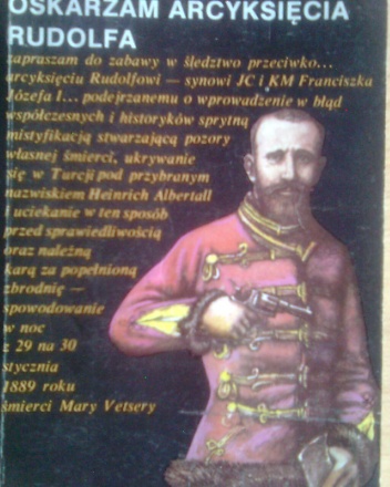 Okładka: Jerzy S. Łątka - Oskarżam arcyksięcia Rudolfa