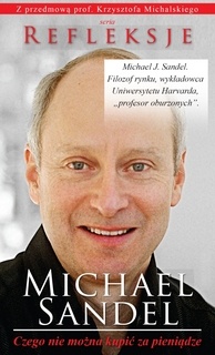 Okładka: Michael Sandel - Czego nie można kupić za pieniądze.  Moralne granice rynku