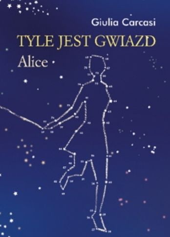 Okładka: Giulia Carcasi - Tyle jest gwiazd. Alice