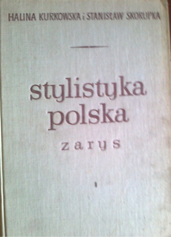 Okładka: Stanisław Skorupka - Stylistyka polska, zarys