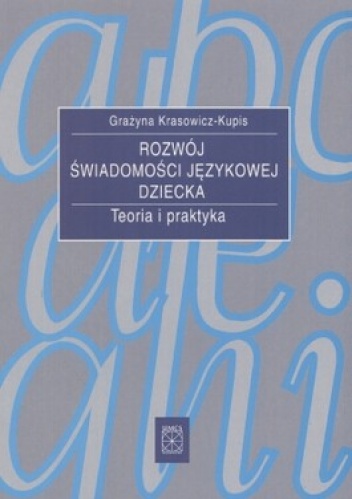 Okładka: Grażyna Krasowicz-Kupis - Rozwój świadomości językowej dziecka
