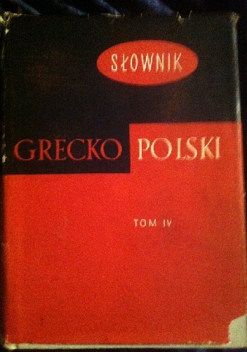 Okładka: Zofia Abramowiczówna - Słownik grecko-polski tom IV P - Omega