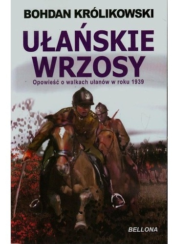 Okładka: Bohdan Królikowski - Ułańskie wrzosy