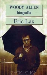 Okładka: Eric Lax - Woody Allen. Biografia