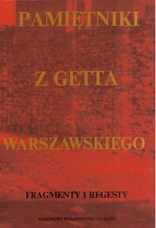 Okładka: Michał Grynberg - Pamiętniki z getta warszawskiego : fragmenty i regesty