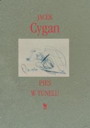 Okładka: Jacek Cygan - Pies w tunelu