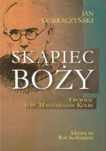 Okładka: Jan Dobraczyński - Skąpiec Boży