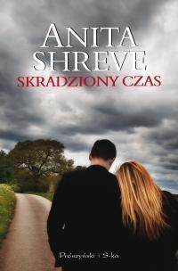 Okładka: Anita Shreve - Skradziony czas