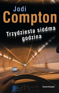 Okładka: Jodi Compton - Trzydziesta siódma godzina