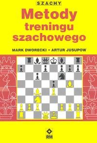 Okładka: Mark Dworecki - Szachy. Metody treningu szachowego