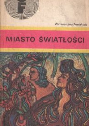 Okładka: Mieczysław Smolarski - Miasto światłości