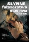 Okładka: Magnus Magnusson - Słynne fałszerstwa, oszustwa i skandale