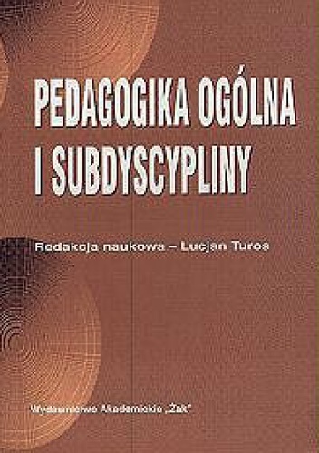 Okładka: Lucjan Turos - Pedagogika ogólna i subdyscypliny