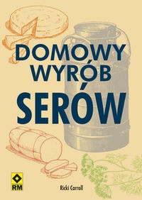 Okładka: Carroll Ricki - Domowy wyrób serów