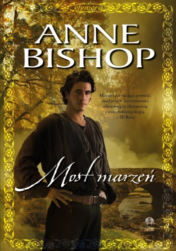 Okładka: Anne Bishop - Most marzeń
