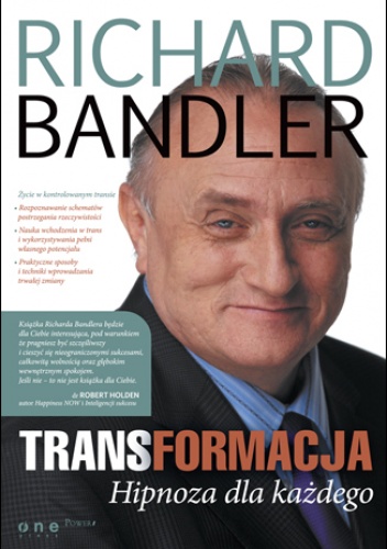 Okładka: Richard Bandler - TRANSformacja. Hipnoza dla każdego
