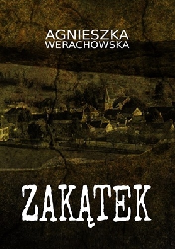 Okładka: Agnieszka Werachowska - Zakątek