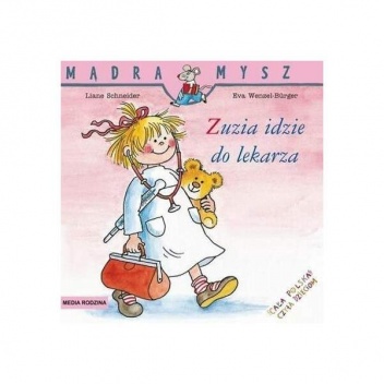 Okładka: Eva Wenzel-Bürger - Zuzia idzie do lekarza