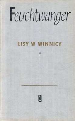 Okładka: Lion Feuchtwanger - Lisy w winnicy