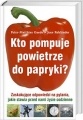 Okładka: Peter Matthias Gaede - Kto pompuje powietrze do papryki?