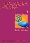 Okładka: Bronisław Siemieniecki - Pedagogika medialna. T. 1