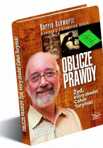Okładka: Grzegorz Górny - Oblicze Prawdy. Żyd, który zbadał Całun Turyński
