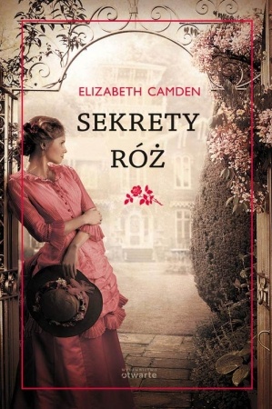 Okładka: Elizabeth Camden - Sekrety róż
