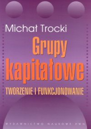 Okładka: Michał Trocki - Grupy kapitałowe