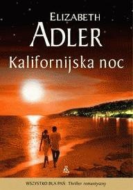 Okładka: Elizabeth Adler - Kalifornijska noc