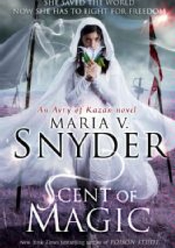 Okładka: Maria V. Snyder - Scent of Magic