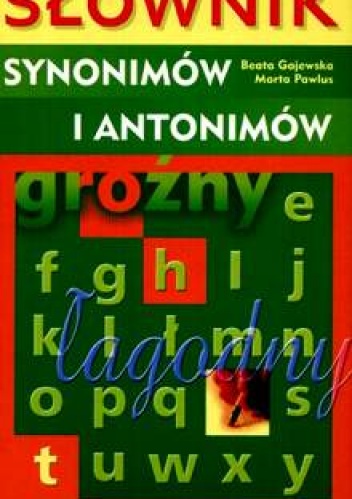 Okładka: Marta Pawlus - Słownik synonimów i antonimów