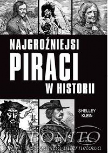 Okładka:  Shelley Klein - Najgroźniejsi piraci w historii
