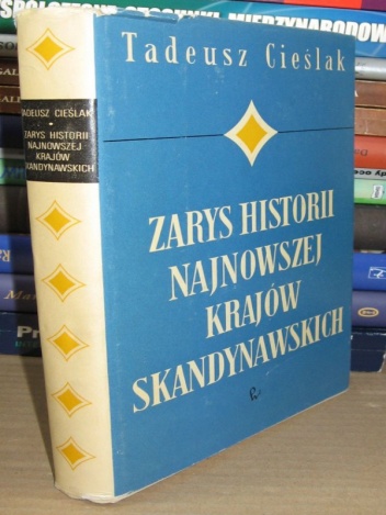Okładka: Tadeusz Cieślak - Zarys historii najnowszej krajów skandynawskich