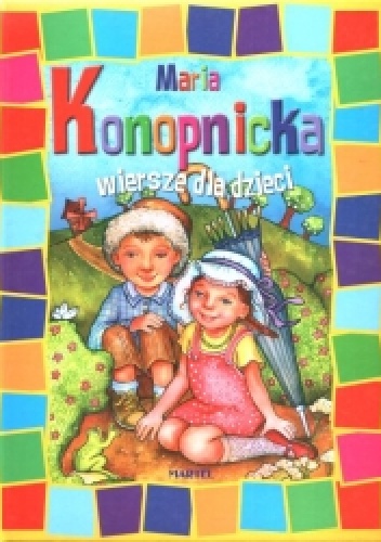 Okładka: Maria Konopnicka - Wiersze dla dzieci