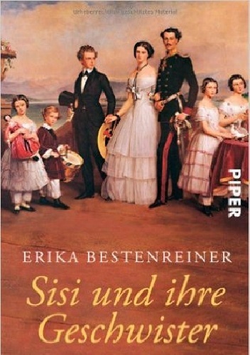 Okładka: Erika Bestenreiner - Sisi und ihre Geschwister