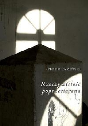 Okładka: Piotr Paziński - Rzeczywistość poprzecierana