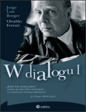 Okładka: Jorge Luis Borges - W dialogu I