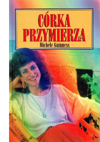 Okładka: Michele Guinness - Córka Przymierza. Droga Żydówki do Chrystusa.