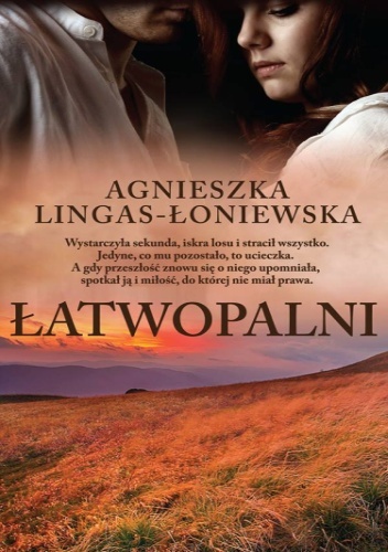Okładka: Agnieszka Lingas-Łoniewska - Łatwopalni