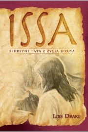 Okładka: Lois Drake - ISSA: Sekretne lata z życia Jezusa