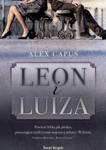 Okładka: Alex Capus - Leon i Luiza