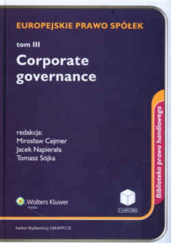 Okładka: Mirosław Cejmer - Europejskie prawo spółek t. 3 Corporate governance