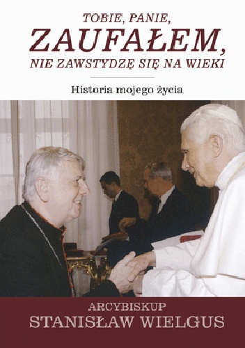 Okładka:  - Tobie, Panie, zaufałem, nie zawstydzę się na wieki
