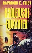 Okładka: Raymond E. Feist - Królewski bukanier