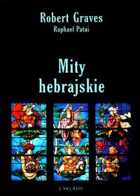 Okładka: Robert Graves - Mity hebrajskie